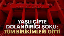 Yaşlı çifte dolandırıcı şoku: Tüm birikimleri gitti