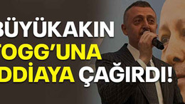 Büyükakın TOGG’una iddiaya çağırdı!