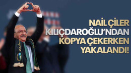 Nail Çiler, Kılıçdaroğlu’ndan kopya çekerken yakalandı!