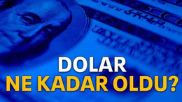 Dolar ne kadar oldu?