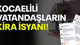 Kocaelili vatandaşların kira isyanı!
