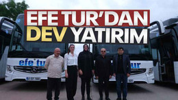 Efe Tur’dan DEV yatırım
