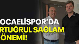 Kocaelispor'da Ertuğrul Sağlam dönemi!