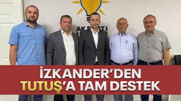 Manav derneği İZKANDER’den, Tutuş’a tam destek