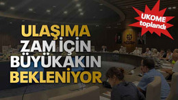 Ulaşıma zam için Büyükakın bekleniyor