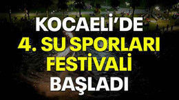 Kocaeli’de 4. Su Sporları Festivali başladı