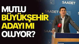 Mutlu, Büyükşehir adayı mı oluyor?