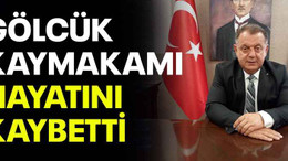 Gölcük kaymakamı hayatını kaybetti
