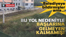 Bu yol nedeniyle başlarına gelmeyen kalmamış! Belediyeye bildirmişler ama…
