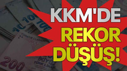 KKM'de rekor düşüş!
