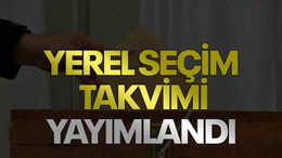 Yerel seçim takvimi yayımlandı