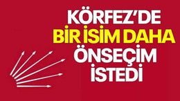 Körfez’de bir isim daha önseçim istedi