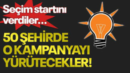 Seçim startını verdiler... 50 şehirde o kampanyayı yürütecekler!