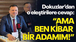 Dokuzlar’dan o eleştirilere cevap: “Ama ben kibar bir adamım!”