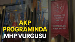 AKP programında MHP vurgusu