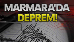 Marmara'da deprem!
