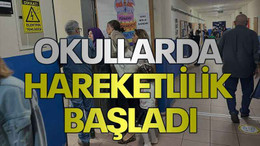 Okullarda hareketlilik başladı