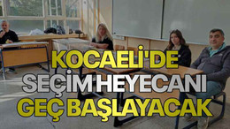 Kocaeli'de seçim heyecanı geç başlayacak