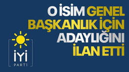 O isim genel başkanlık için adaylığını ilan etti