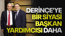 Derince'ye bir siyasi başkan yardımcısı daha