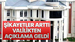 Şikayetler arttı, Valilikten açıklama geldi