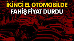 İkinci el otomobilde fahiş fiyat durdu