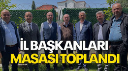 İl başkanları masası toplandı