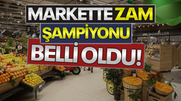 Markette zam şampiyonu belli oldu!