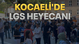 Kocaeli'de LGS heyecanı
