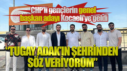 CHP’li gençlerin genel başkan adayı Kocaeli’ye geldi “Tugay Adak’ın şehrinden söz veriyorum”