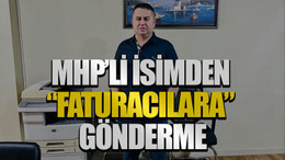 MHP’li isimden “faturacılara” gönderme