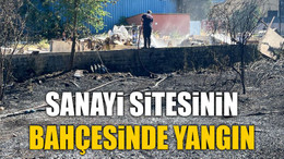 Sanayi sitesinin bahçesinde yangın