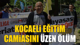 Kocaeli eğitim camiasını üzen ölüm