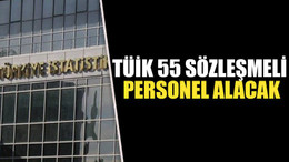 TÜİK 55 sözleşmeli personel alacak