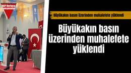Büyükakın basın üzerinden muhalefete yüklendi: “İtibar görmek istiyorsanız, iktidara çak gitsin"