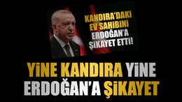 Kandıra’dan Erdoğan’a bir ev sahibi şikayeti daha!