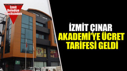İzmit Çınar Akademi’ye ücret tarifesi geldi