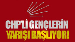 CHP’li gençlerin yarışı başlıyor!