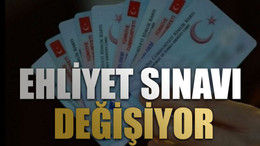 Ehliyet sınavı değişiyor