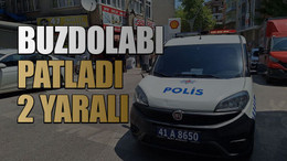 Buzdolabı patladı 2 yaralı