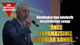 Büyükakın’dan teleferik eleştirilerine cevap “Önce yapamazsınız diyorlar sonra…”