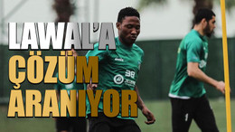 Lawal’a çözüm aranıyor