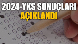 2024-YKS sonuçları açıklandı
