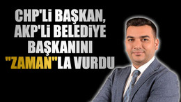CHP'li başkan, AKP'li belediye başkanını "Zaman"la vurdu
