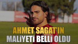 Ahmet Sagat’ın maliyeti belli oldu