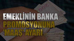 Emeklinin banka promosyonuna 'maaş' ayarı