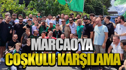 Marcao’ya coşkulu karşılama