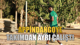 Appindangoye takımdan ayrı çalıştı