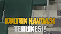 Koltuk kavgası tehlikesi!