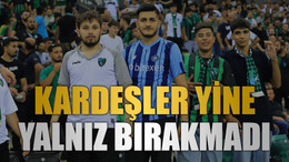 Kardeşler yine yalnız bırakmadı